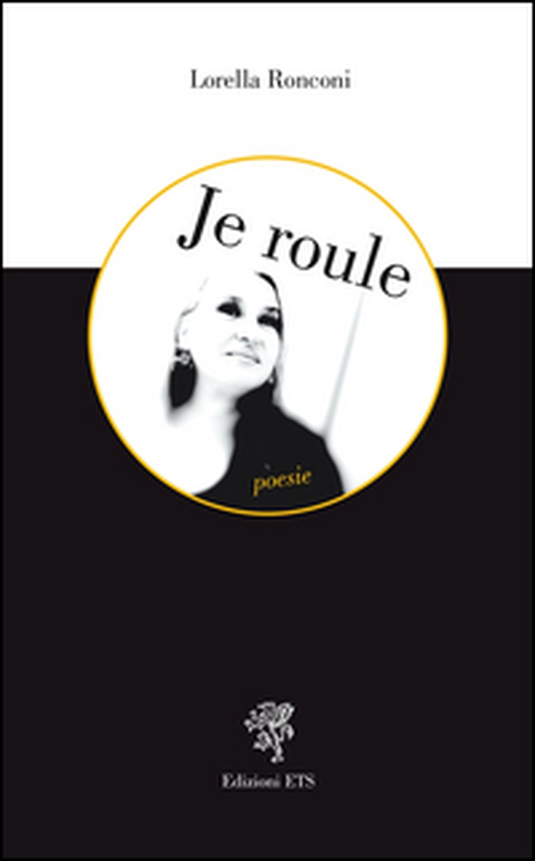 Je roule - Librerie.coop Je roule - Librerie.coop