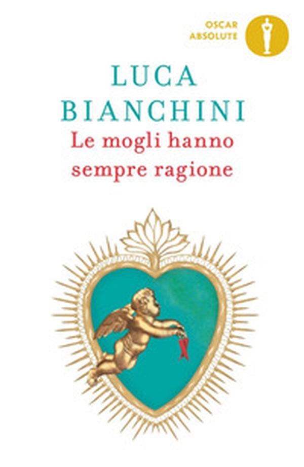 Le mogli hanno sempre ragione - Librerie.coop Le mogli hanno sempre ragione - Librerie.coop