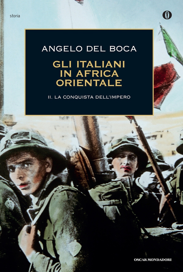 Gli italiani in Africa Orientale - 2. La conquista dell'Impero - Librerie.coop Gli italiani in Africa Orientale - 2. La conquista dell'Impero - Librerie.coop