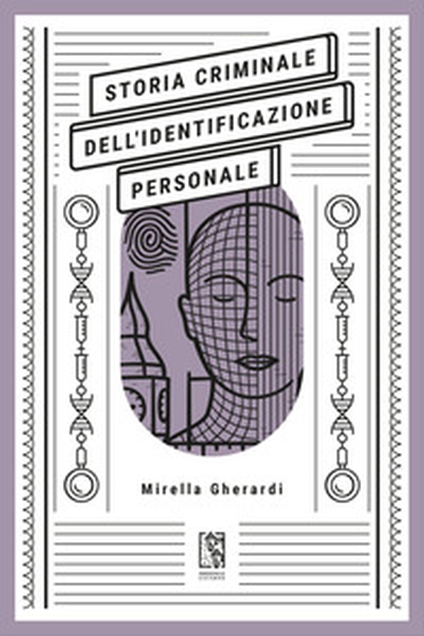 Storia criminale dell'identificazione personale - Librerie.coop