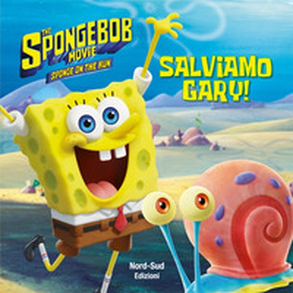 Salviamo Gary! SpongeBob - Librerie.coop Salviamo Gary! SpongeBob - Librerie.coop