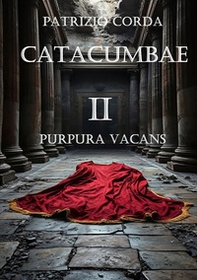 Catacumbae. Purpura vacans - Librerie.coop