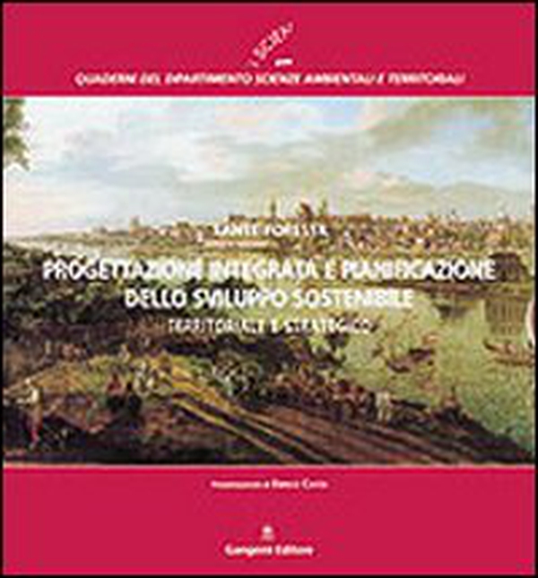 Progettazione integrata e pianificazione dello sviluppo sostenibile territoriale e strategico - Librerie.coop Progettazione integrata e pianificazione dello sviluppo sostenibile territoriale e strategico - Librerie.coop