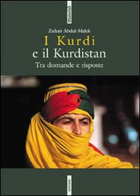I kurdi e il Kurdistan. Tra domande e risposte - Librerie.coop