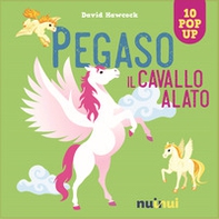 Pegaso. Il cavallo alato - Librerie.coop Pegaso. Il cavallo alato - Librerie.coop