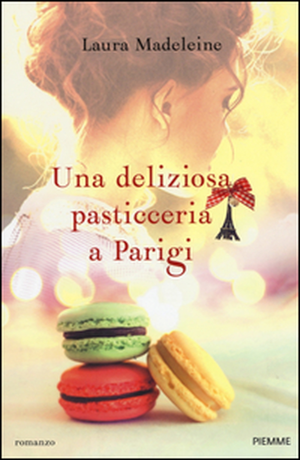 Una deliziosa pasticceria a Parigi - Librerie.coop Una deliziosa pasticceria a Parigi - Librerie.coop