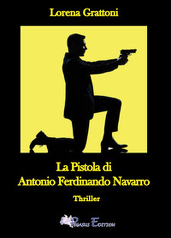 La pistola di Antonio Ferdinando Navarro - Librerie.coop La pistola di Antonio Ferdinando Navarro - Librerie.coop