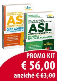 Kit collaboratore e assistente amministrativo ASL Aziende Sanitarie Locali. Manuale + Raccolta normativa-Collaboratore e assistente amministrativo ASL Aziende Sanitarie Locali. Quiz commentati per la preparazione al concorso - Librerie.coop