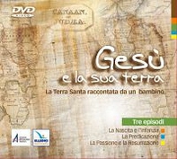 Gesù e la sua terra. La Terra Santa raccontata da un bambino. DVD - Librerie.coop