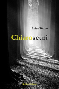 Chiaroscuri - Librerie.coop Chiaroscuri - Librerie.coop