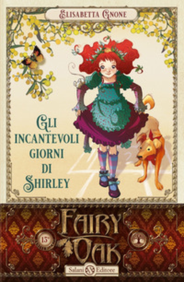 Gli incantevoli giorni di Shirley. Fairy Oak - Vol. 5 - Librerie.coop Gli incantevoli giorni di Shirley. Fairy Oak - Vol. 5 - Librerie.coop