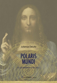 Polaris mundi. Il Leonardo svelato - Librerie.coop