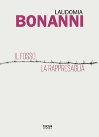 Il fosso-La rappresaglia - Librerie.coop
