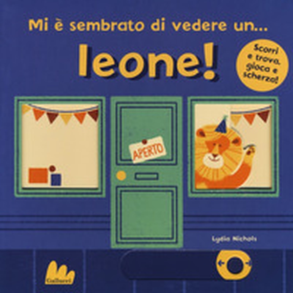Mi è sembrato di vedere un... leone! - Librerie.coop Mi è sembrato di vedere un... leone! - Librerie.coop