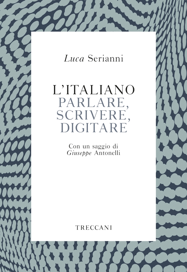 L'italiano. Parlare, scrivere, digitare - Librerie.coop