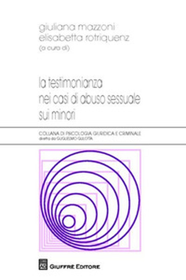 La testimonianza nei casi di abuso sessuale sui minori - Librerie.coop La testimonianza nei casi di abuso sessuale sui minori - Librerie.coop