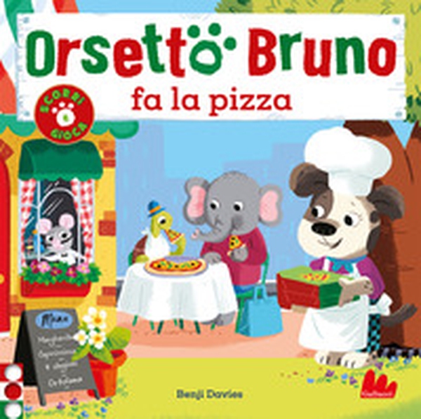 Orsetto Bruno fa la pizza - Librerie.coop Orsetto Bruno fa la pizza - Librerie.coop