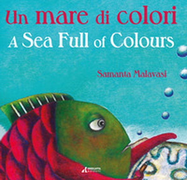 Un mare di colori-A sea full of colours - Librerie.coop Un mare di colori-A sea full of colours - Librerie.coop