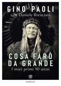 Cosa farò da grande. I miei primi 90 anni - Librerie.coop