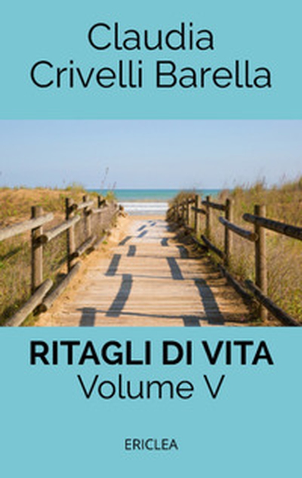 Ritagli di vita. Scritti settimanali su Cooperazione - Librerie.coop Ritagli di vita. Scritti settimanali su Cooperazione - Librerie.coop