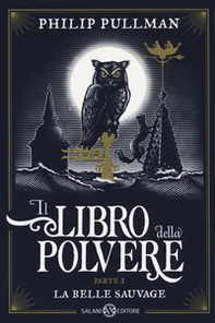 La belle sauvage. Il libro della polvere - Vol. 1 - Librerie.coop