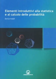 Elementi introduttivi alla statistica e al calcolo delle probabilità - Librerie.coop Elementi introduttivi alla statistica e al calcolo delle probabilità - Librerie.coop