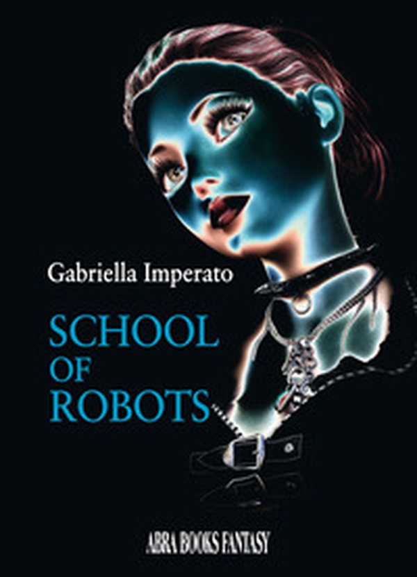 School of robots - Librerie.coop School of robots - Librerie.coop