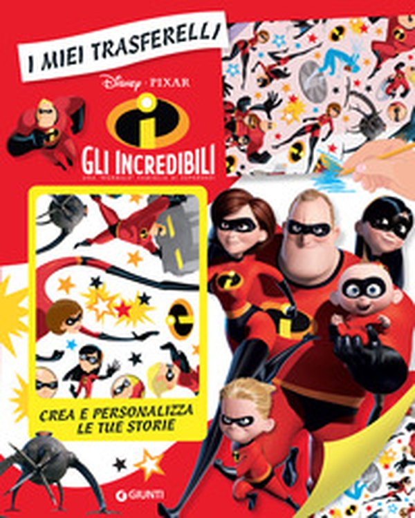 Gli Incredibili - Librerie.coop Gli Incredibili - Librerie.coop