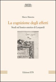 La cognizione degli effetti. Studi sul lessico estetico di Leopardi - Librerie.coop