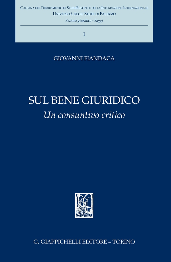 Sul bene giuridico - Librerie.coop Sul bene giuridico - Librerie.coop