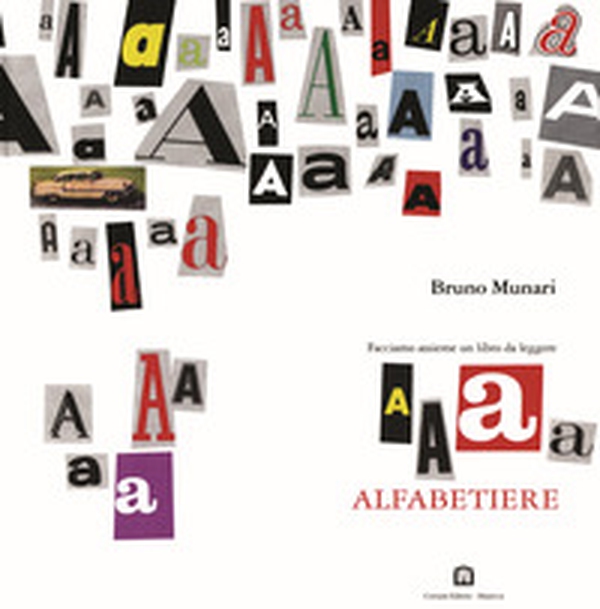 Alfabetiere. Facciamo insieme un libro da leggere - Librerie.coop Alfabetiere. Facciamo insieme un libro da leggere - Librerie.coop