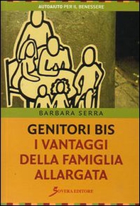 Genitori bis. I vantaggi della famiglia allargata - Librerie.coop Genitori bis. I vantaggi della famiglia allargata - Librerie.coop