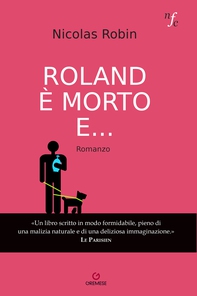 Roland è morto e... - Librerie.coop