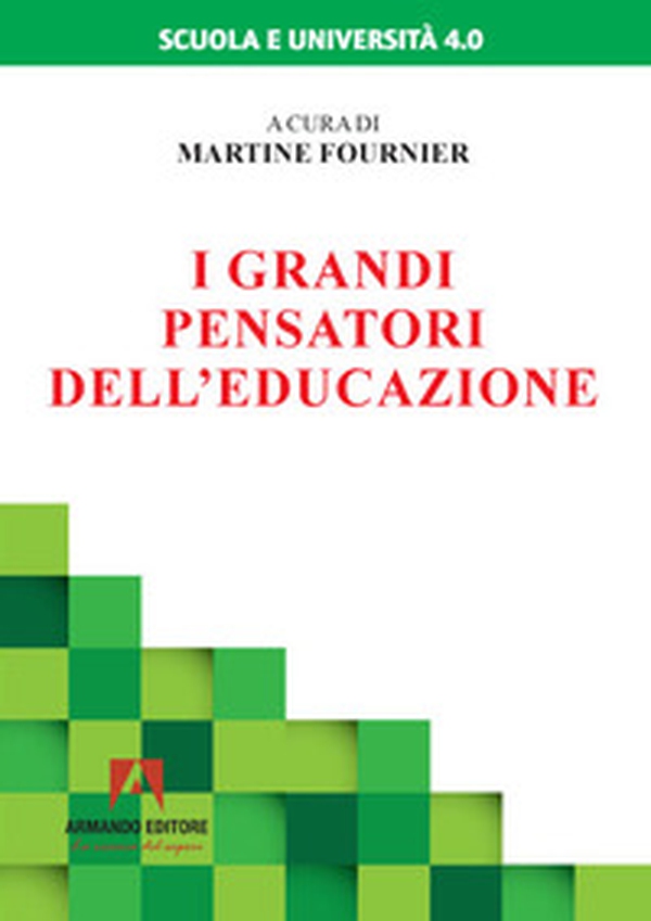 I grandi pensatori dell'educazione - Librerie.coop I grandi pensatori dell'educazione - Librerie.coop