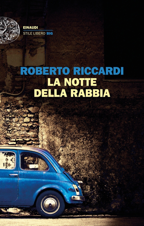 La notte della rabbia - Librerie.coop La notte della rabbia - Librerie.coop