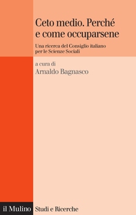 Ceto medio. Perché e come occuparsene - Librerie.coop