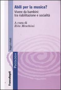 Abili per la musica? Vivere da bambini: tra riabilitazione e socialità - Librerie.coop