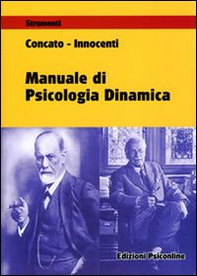 Manuale di psicologia dinamica - Librerie.coop