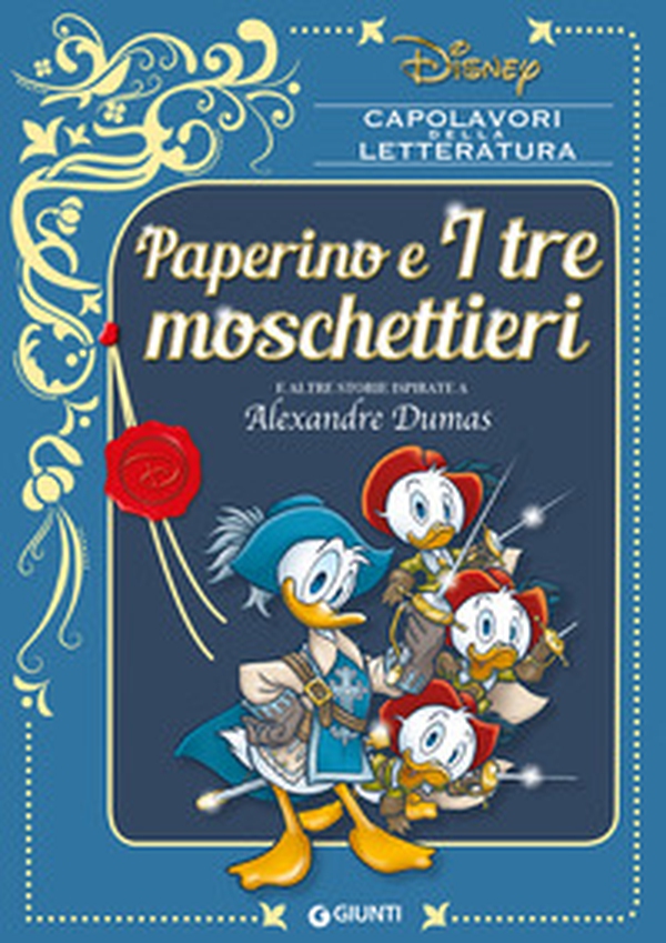 Paperino e i tre moschettieri e altre storie ispirate a Alexandre Dumas - Librerie.coop Paperino e i tre moschettieri e altre storie ispirate a Alexandre Dumas - Librerie.coop