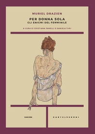 Per donna sola. Gli enigmi del femminile - Librerie.coop