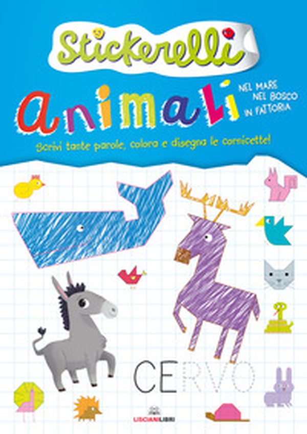 Animali nel mare, nel bosco e in fattoria. Stickerelli. Con adesivi - Librerie.coop Animali nel mare, nel bosco e in fattoria. Stickerelli. Con adesivi - Librerie.coop