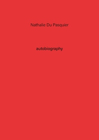 Nathalie Du Pasquier. Autobiography - Vol. 2 - Librerie.coop