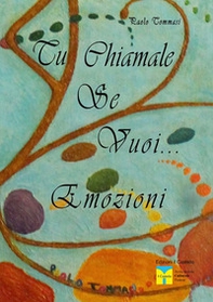 Tu chiamale se vuoi... emozioni - Librerie.coop Tu chiamale se vuoi... emozioni - Librerie.coop