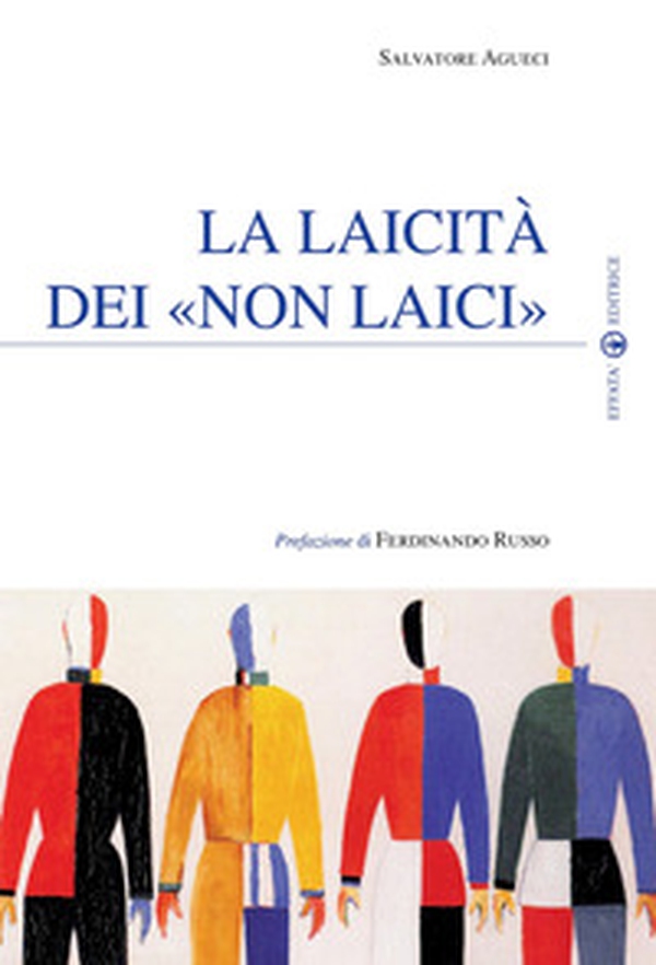 La laicità dei «non laici» - Librerie.coop La laicità dei «non laici» - Librerie.coop