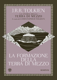 La formazione della Terra di mezzo. La storia della Terra di Mezzo - Vol. 4 - Librerie.coop La formazione della Terra di mezzo. La storia della Terra di Mezzo - Vol. 4 - Librerie.coop