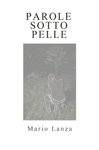Parole sotto pelle - Librerie.coop