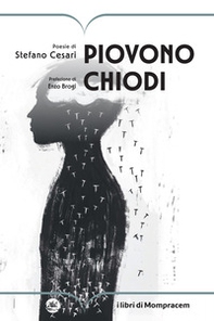 Piovono chiodi - Librerie.coop Piovono chiodi - Librerie.coop