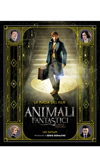 Animali fantastici e dove trovarli: la magia del film - Librerie.coop Animali fantastici e dove trovarli: la magia del film - Librerie.coop