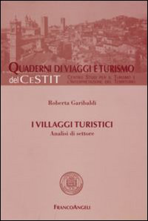 I villaggi turistici. Analisi di settore - Librerie.coop I villaggi turistici. Analisi di settore - Librerie.coop