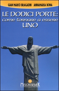 Le dodici porte: come tornare ad essere Uno - Librerie.coop